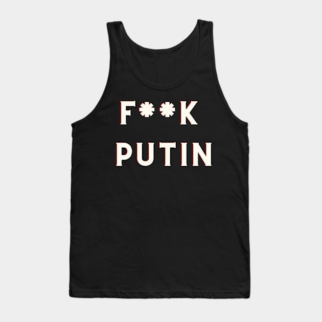 Putin F**k Tank Top by Sunny_Shop